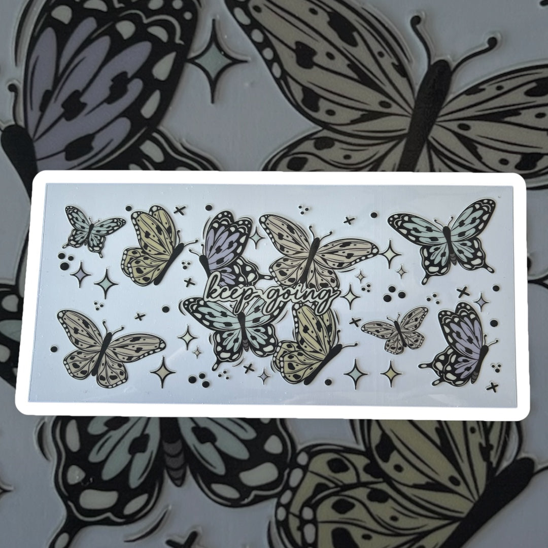 Keep Going Butterfly UV DTF