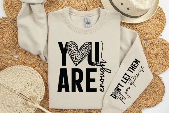 You are Enough - Mental Health Awareness