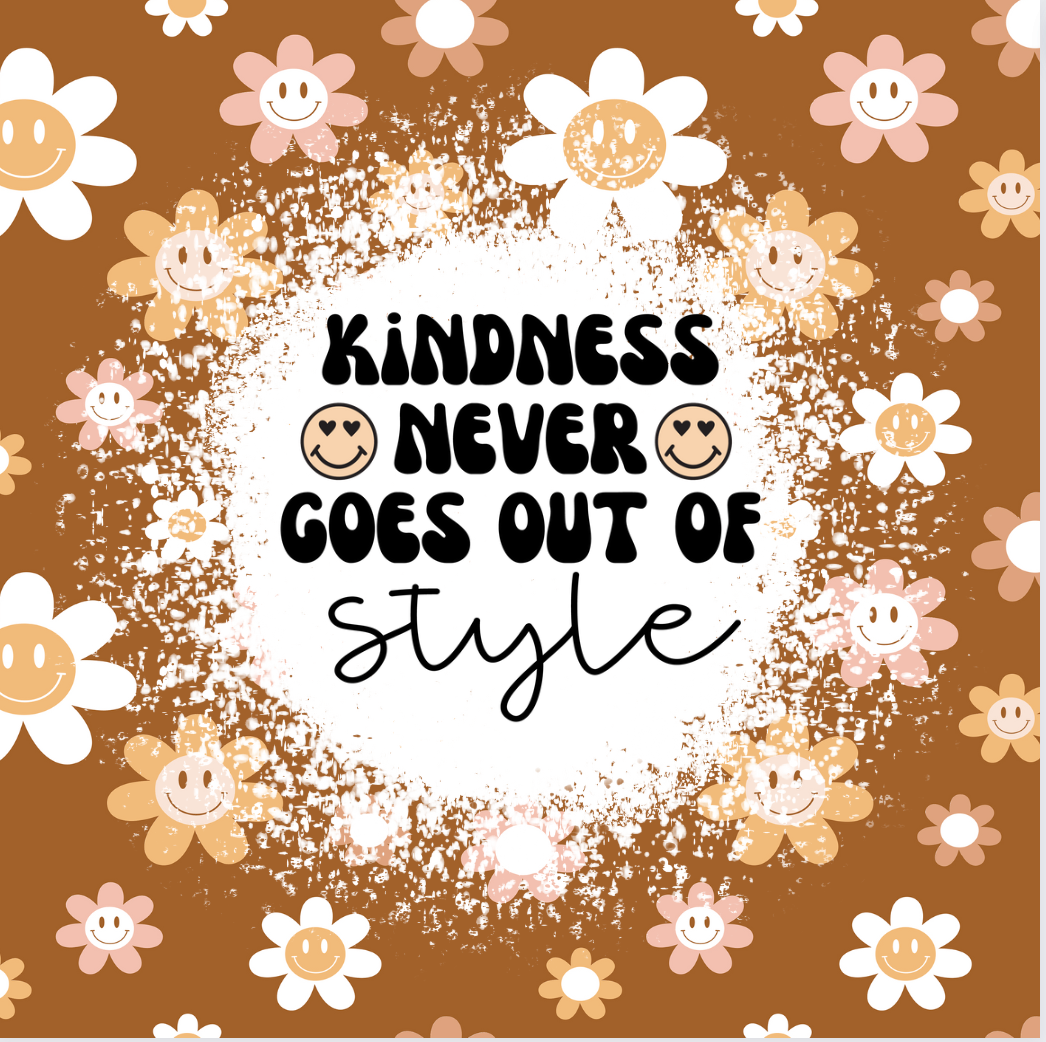 Kindness is always in Style