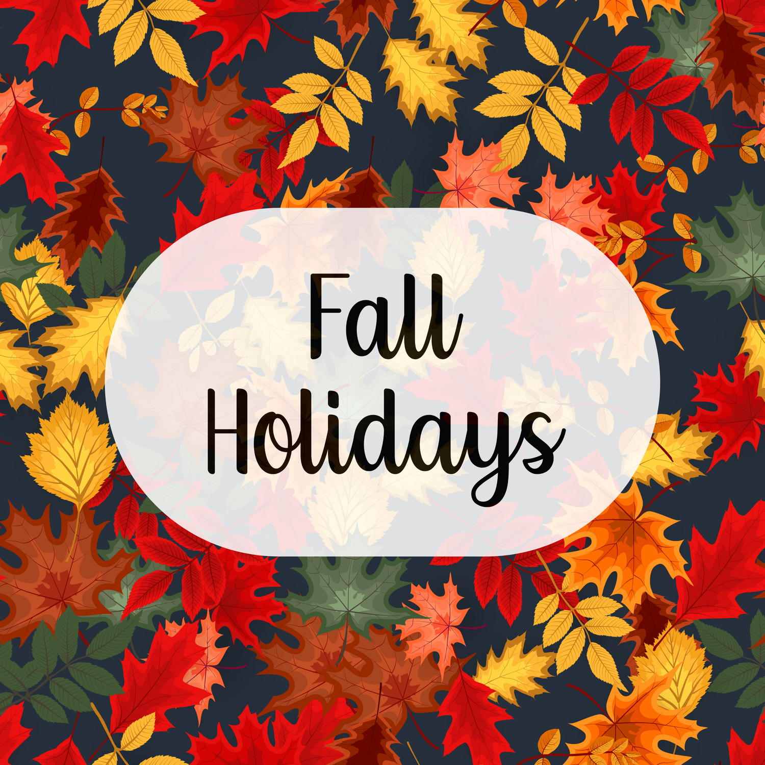 Fall Holidays