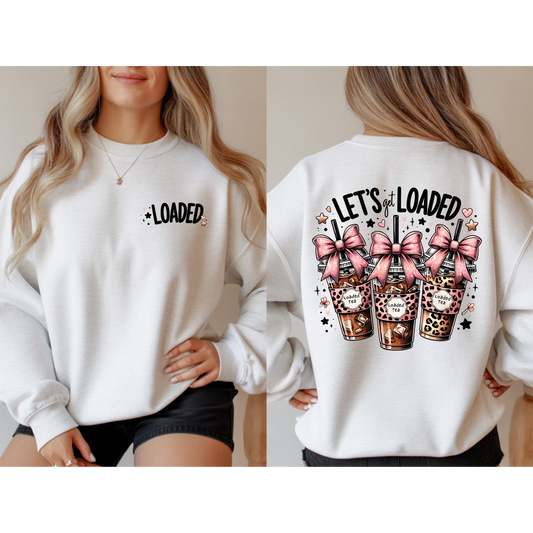 Let's Get Loaded (Tea)