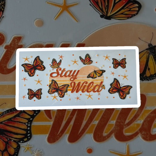 Stay Wild Butterfly UV DTF